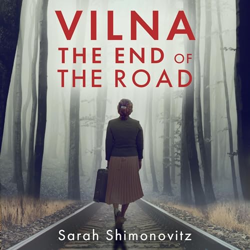 Vilna, the End of the Road