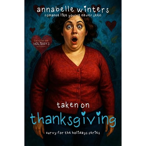 Taken on Thanksgiving by Annabelle Winters