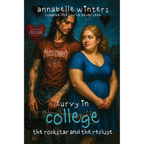 Curvy in College: The Rockstar and the Recluse
