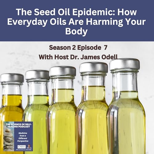 The Seed Oil Epidemic: How Everyday Oils Are Harming Your Body by Unknown