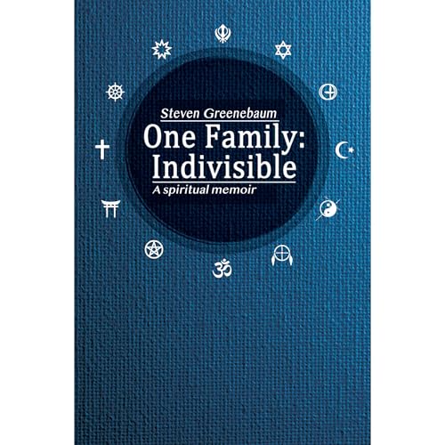 One Family: Indivisible by Steven Greenebaum