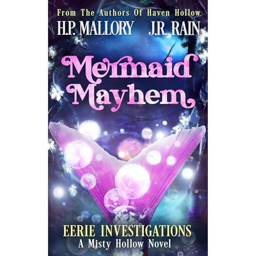 Mermaid Mayhem by H.P. Mallory
