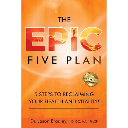 The EPIC Five Plan by Dr. Jason Bradley