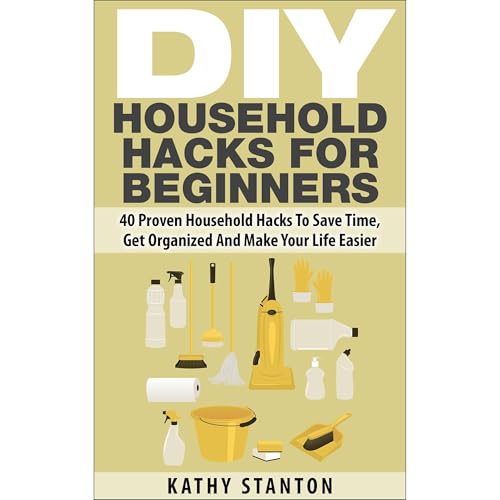 DIY Household Hacks For Beginners