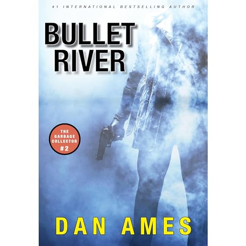 Bullet River (The Garbage Collector 2)