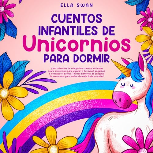 Cuentos infantiles de unicornios para dormir [Children's Bedtime Stories About Unicorns]