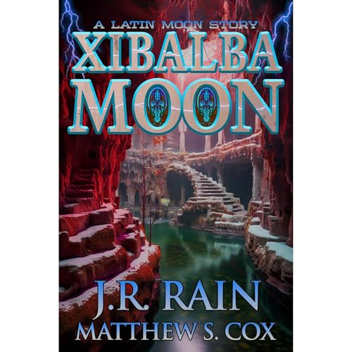 Xibalba Moon by J.R. Rain
