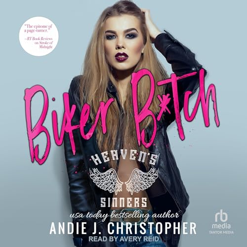 Biker B*tch by Andie J. Christopher