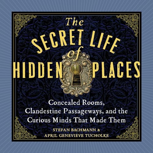 The Secret Life of Hidden Places