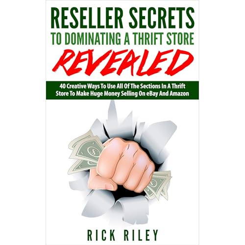 Reseller Secrets To Dominating A Thrift Store Revealed