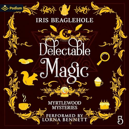 Delectable Magic by Iris Beaglehole