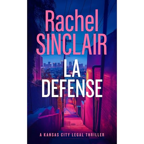 L.A. Defense by Rachel Sinclair