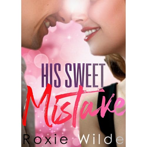 His Sweet Mistake
