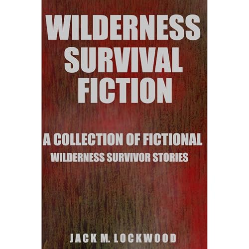 Wilderness Survival Fiction