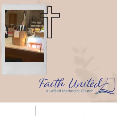Our faith, by Faith United A United Methodist Church by ddavisr4