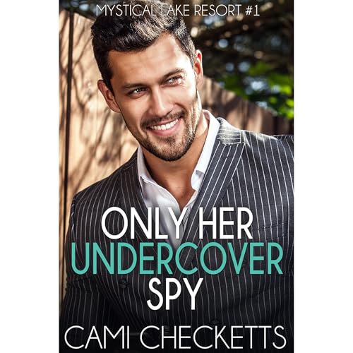 Only Her Undercover Spy