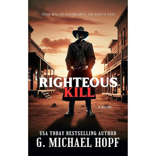 Righteous Kill by G. Michael Hopf