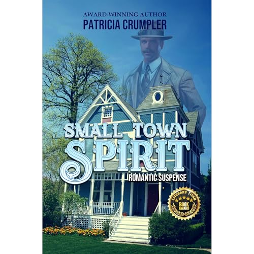 Small Town Spirit by Patricia Crumpler
