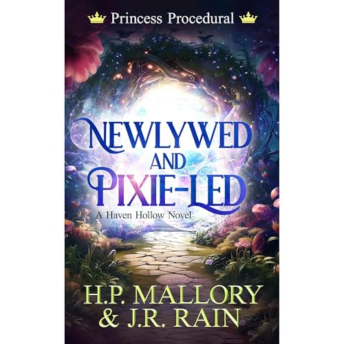 Newlywed and Pixie-Led: A Paranormal Women's Fiction Novel by H.P. Mallory