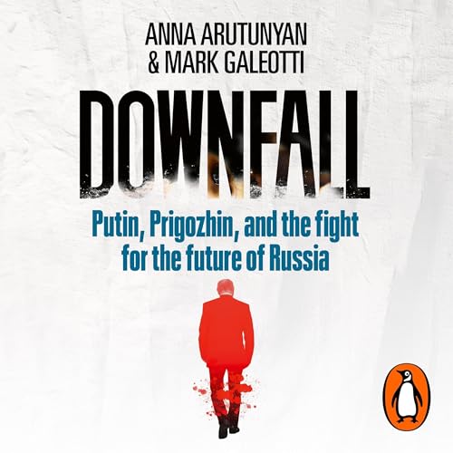 Downfall by Anna Arutunyan