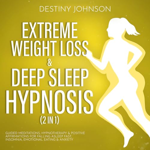 Extreme Weight Loss & Deep Sleep Hypnosis (2 in 1)