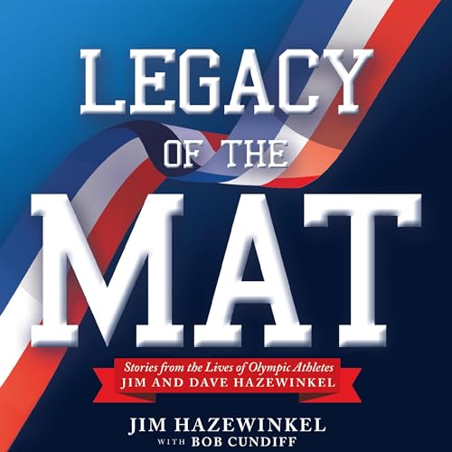 Legacy of the Mat by Jim Hazewinkel