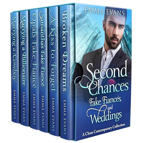 Second Chances, Fake Fiancés, and Weddings: A Clean Contemporary Collection