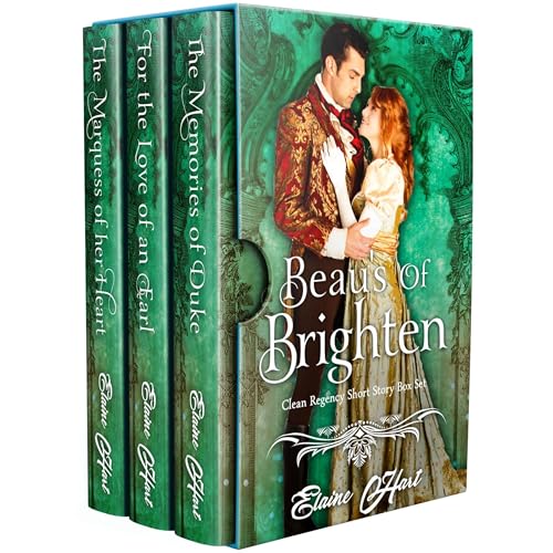 Beau's of Brighten: Clean Regency Short Story Box Set by Elaine Hart
