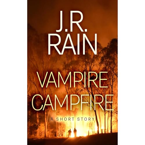 Vampire Campfire by J.R. Rain