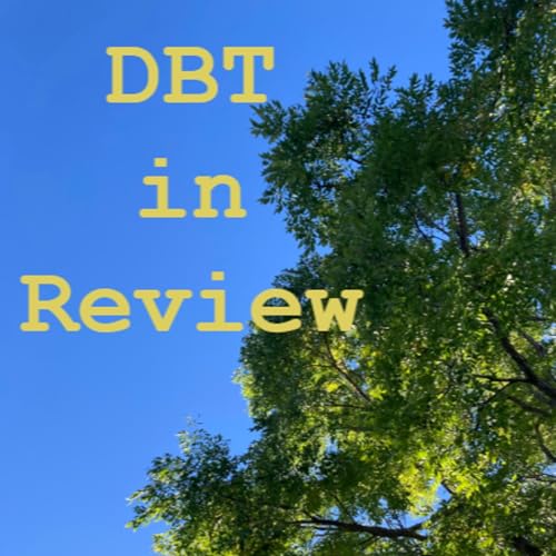 DBT in Review by Bailey Thomas