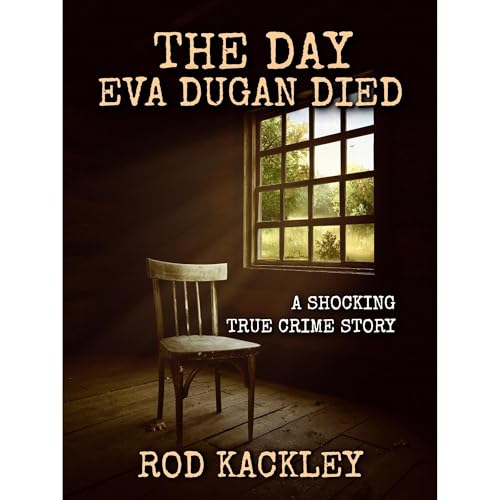 The Day Eva Dugan Died