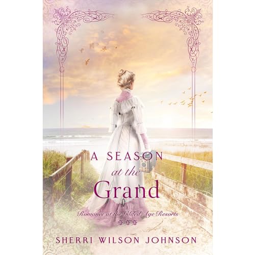 A Season at the Grand by Sherri Wilson Johnson