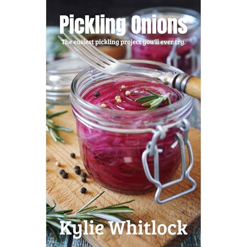 Pickling Onions by Kylie Whitlock