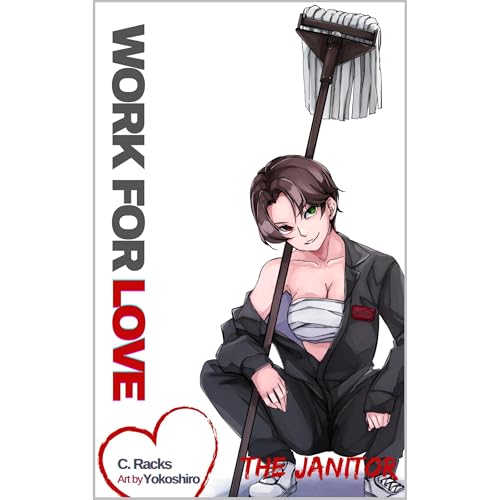 Work For Love by C. Racks