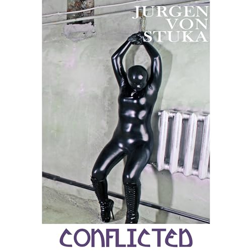 Conflicted by Jurgen von Stuka