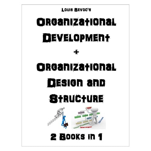 Organizational Development + Organizational Design and Structure