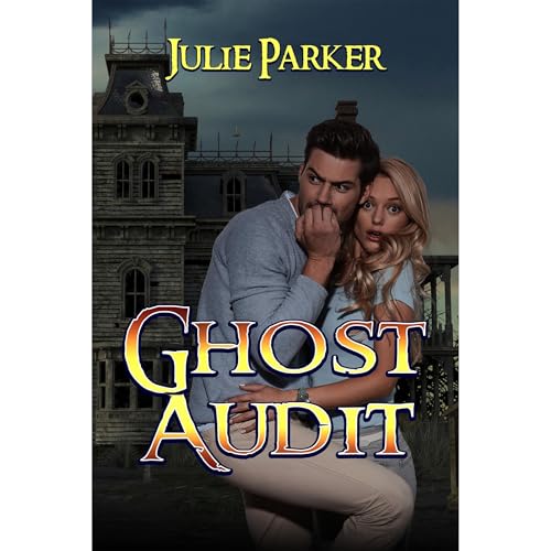 Ghost Audit by Julie Parker