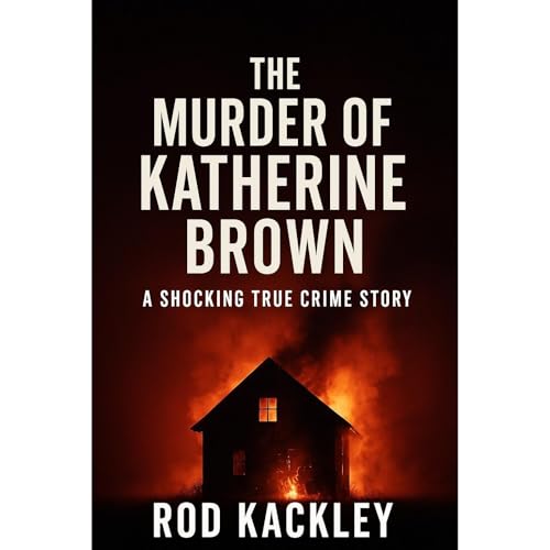 The Murder of Katherine Brown
