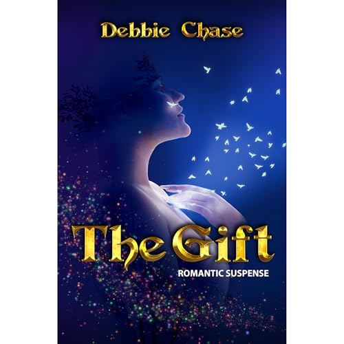 The Gift by Debbie Chase