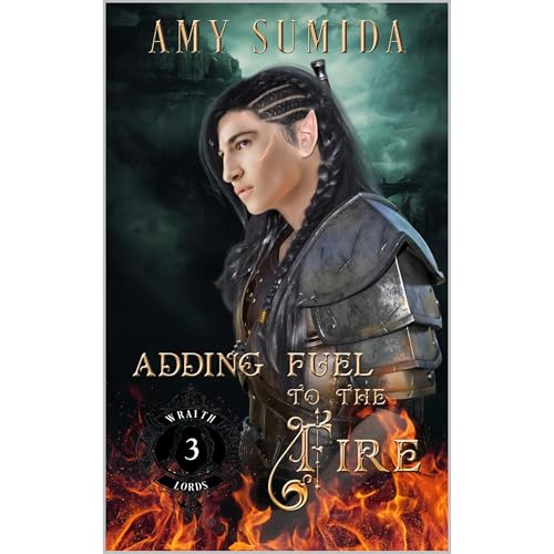 Adding Fuel to the Fire by Amy Sumida