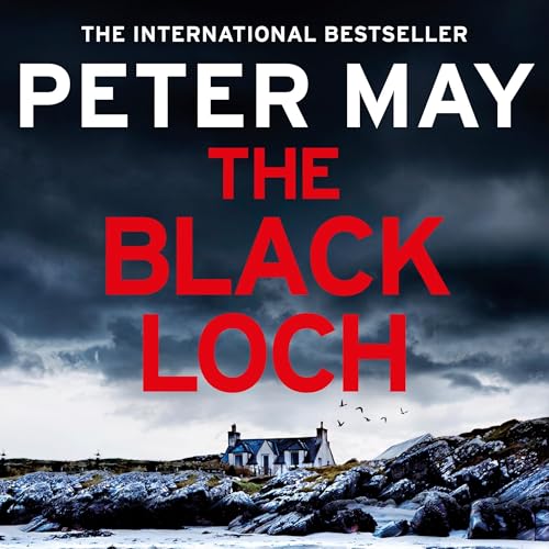 The Black Loch by Peter May