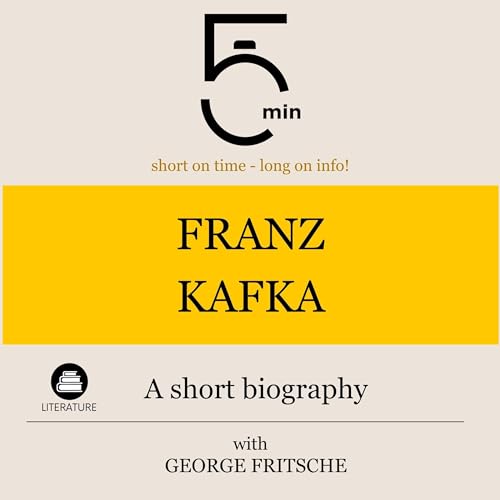 Franz Kafka - A Short Biography