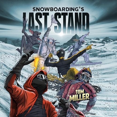 Snowboardings Last Stand