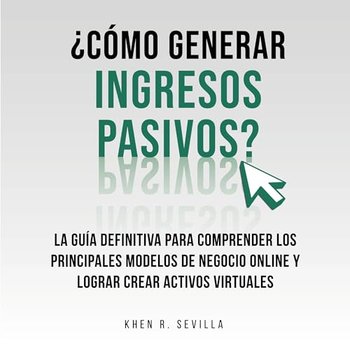 ¿Cómo Generar Ingresos Pasivos? [How to Generate Passive Income?]