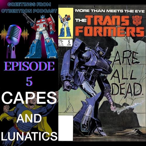 Greetings From Cybertron Ep #5: Transformers #5 by Unknown