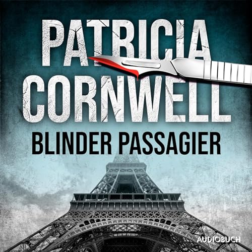 Blinder Passagier by Patricia Cornwell