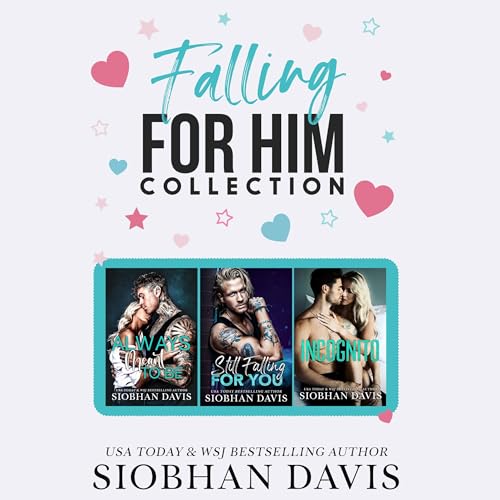 Falling for Him by Siobhan Davis™