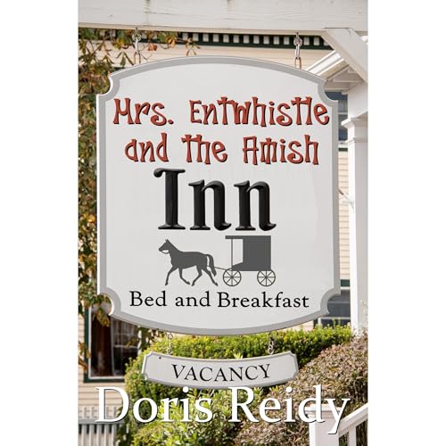 Mrs. Entwhistle and the Amish Inn