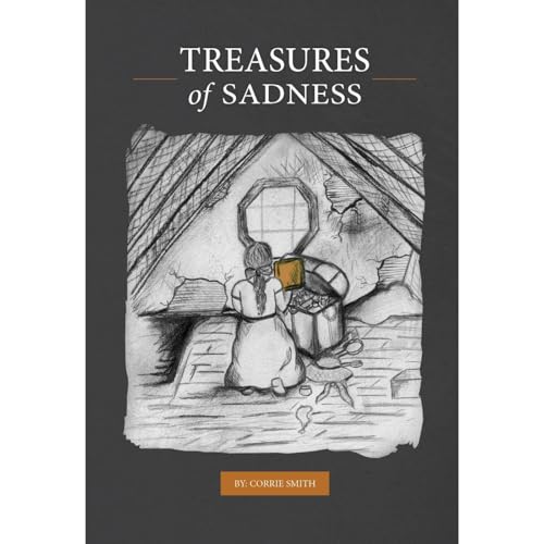 TREASURES of SADNESS by CORRIE SMITH