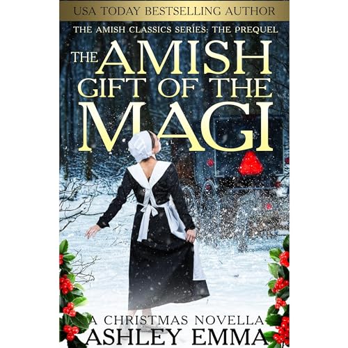 The Amish Gift of the Magi: A Christmas Novella